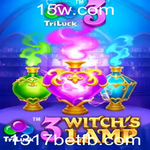 Descubra o Fascinante Mundo de 3WitchsLamp e as Oportunidades da 1317bet