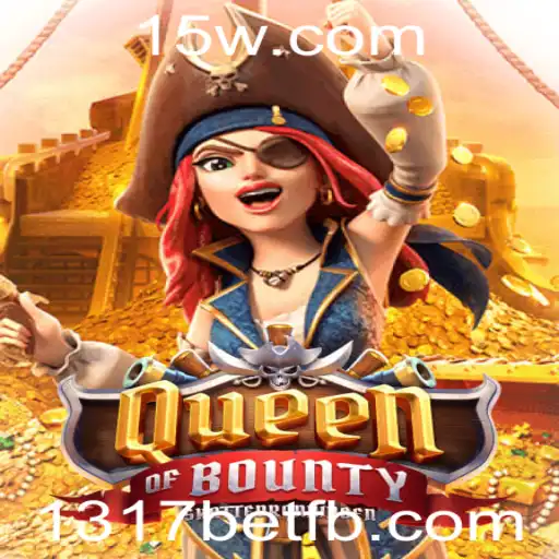 Explorando as Aventuras do Jogo QueenofBounty com 1317bet